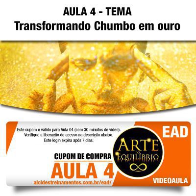 Cupom de Compra Vídeo-Aula: Arte do Equilíbrio - AULA 4