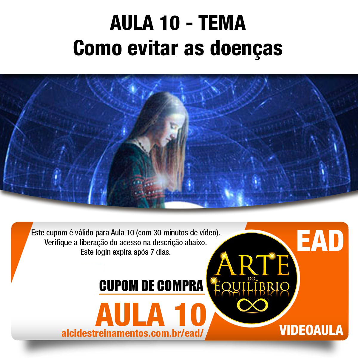 Cupom de Compra Vídeo-Aula: Arte do Equilíbrio - AULA 10