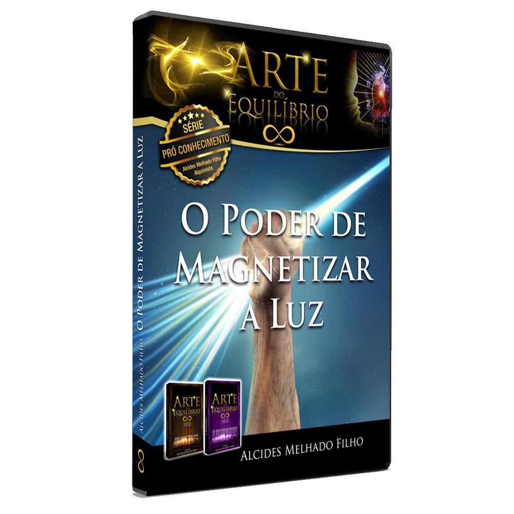 DVD O Poder de Magnetizar a Luz - Série Pró-Conhecimento