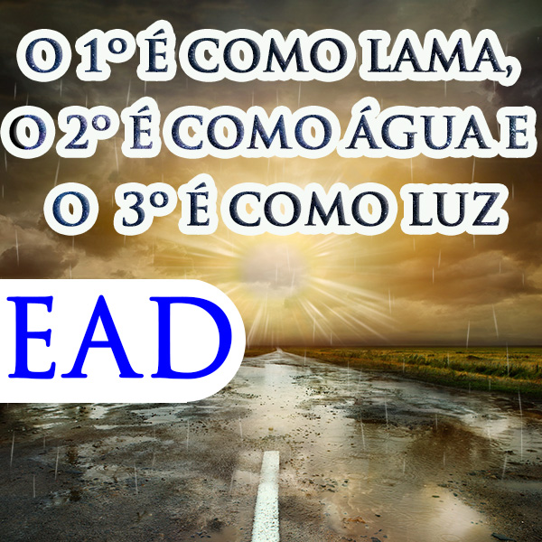 Cupom de Compra Vídeo-Aula: O 1º É como Lama, o 2º É como Água e o 3º É como Luz