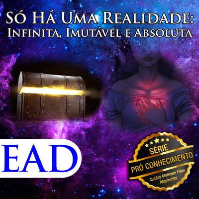 Cupom de Compra Vídeo-Aula: Só há uma Realidade: Infinita, Imutável e Absoluta