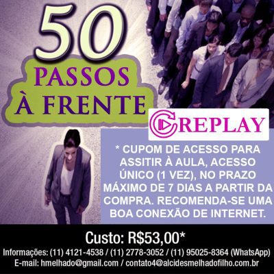 Curso Online: 50 Passos à Frente - REPLAY