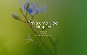 Viva uma vida simples