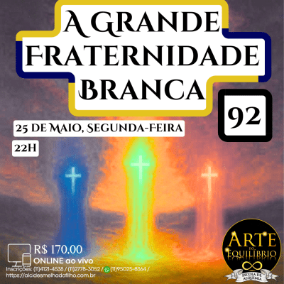 Curso Online e ao Vivo: A Grande Fraternidade Branca 92 (Maio)