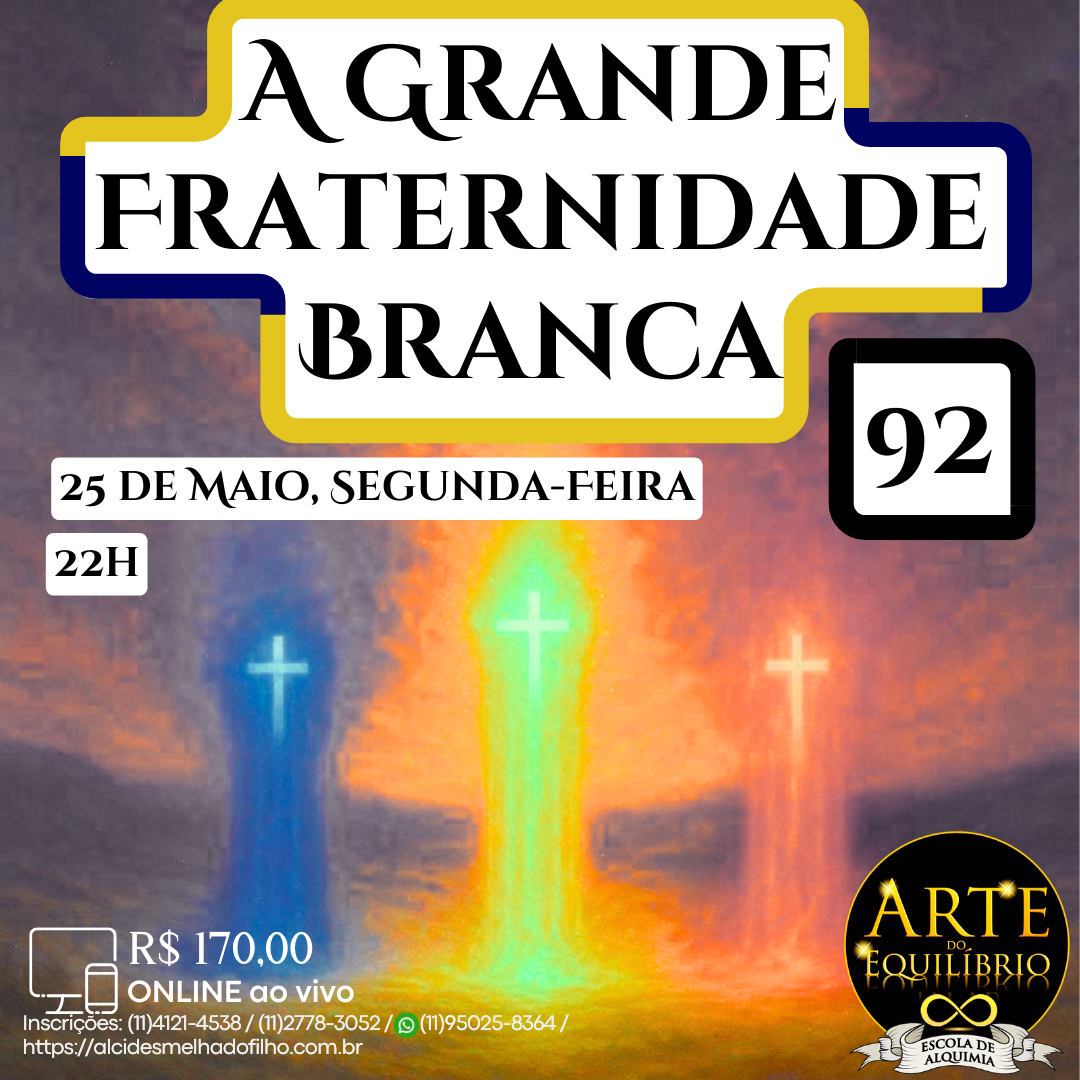 Curso Online e ao Vivo: A Grande Fraternidade Branca 92 (Maio)