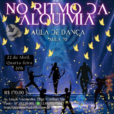 Aula de Dança no ritmo da Alquimia - Aula 70 - (Abril)