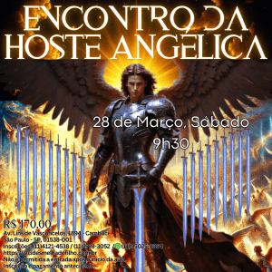 Encontro da Hoste Angélica - (Março)