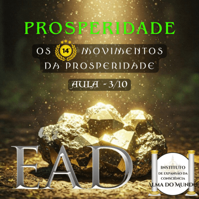 Cupom de Compra Vídeo-Aula: Prosperidade: Os 14 Movimentos da Prosperidade - Aula 3