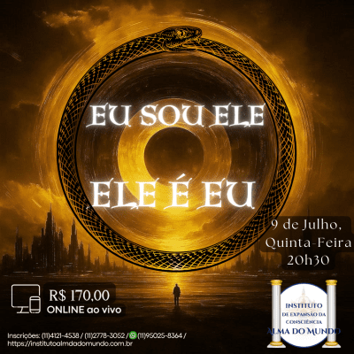 Curso Online e ao Vivo: Eu Sou Ele; Ele É Eu (Julho)