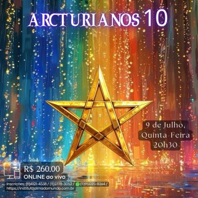 Curso Online e ao Vivo: Arcturianos 10 (Julho)